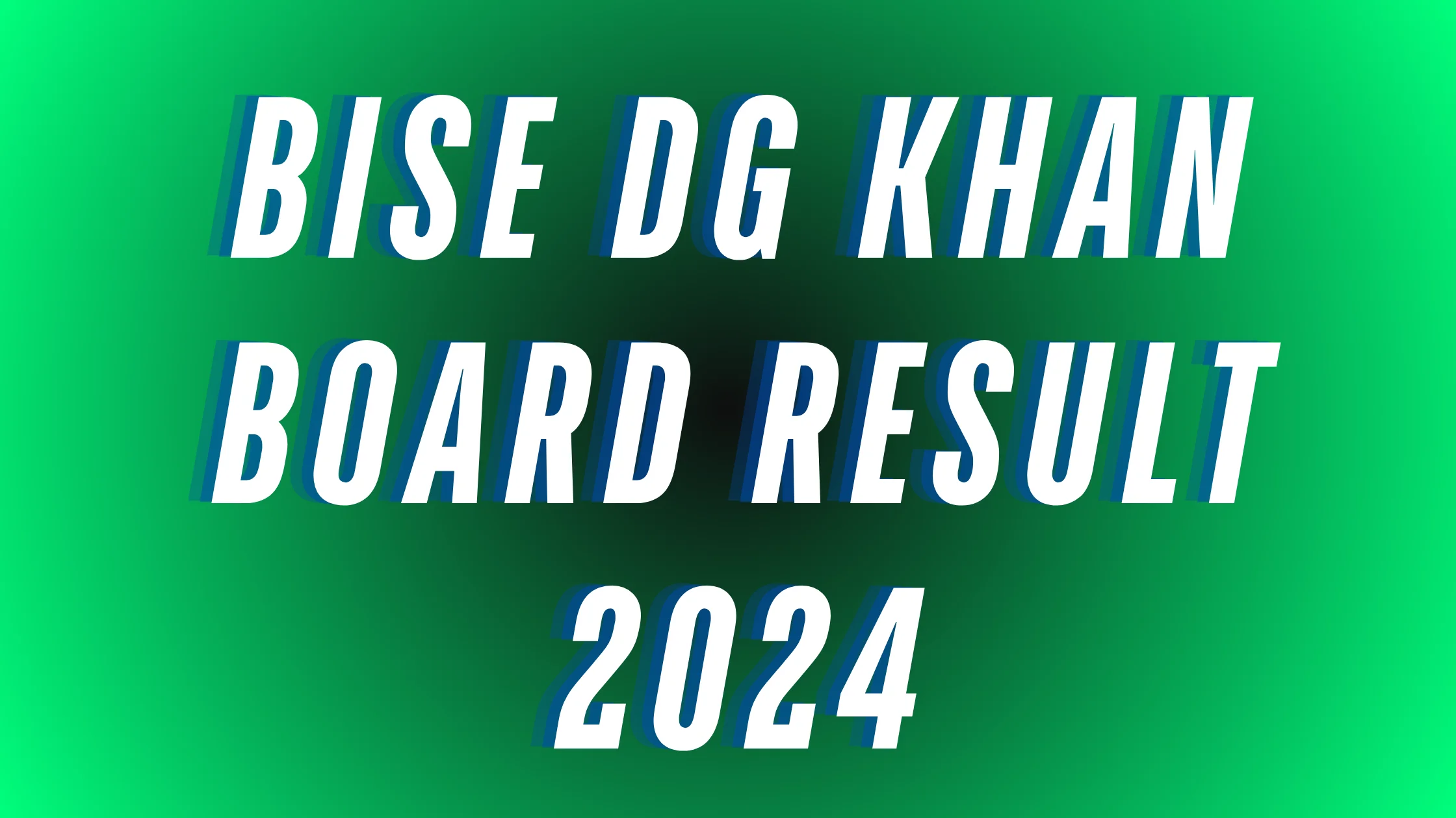 BISE DG Khan 9th Class Annual Result 2024 » Students Awaz