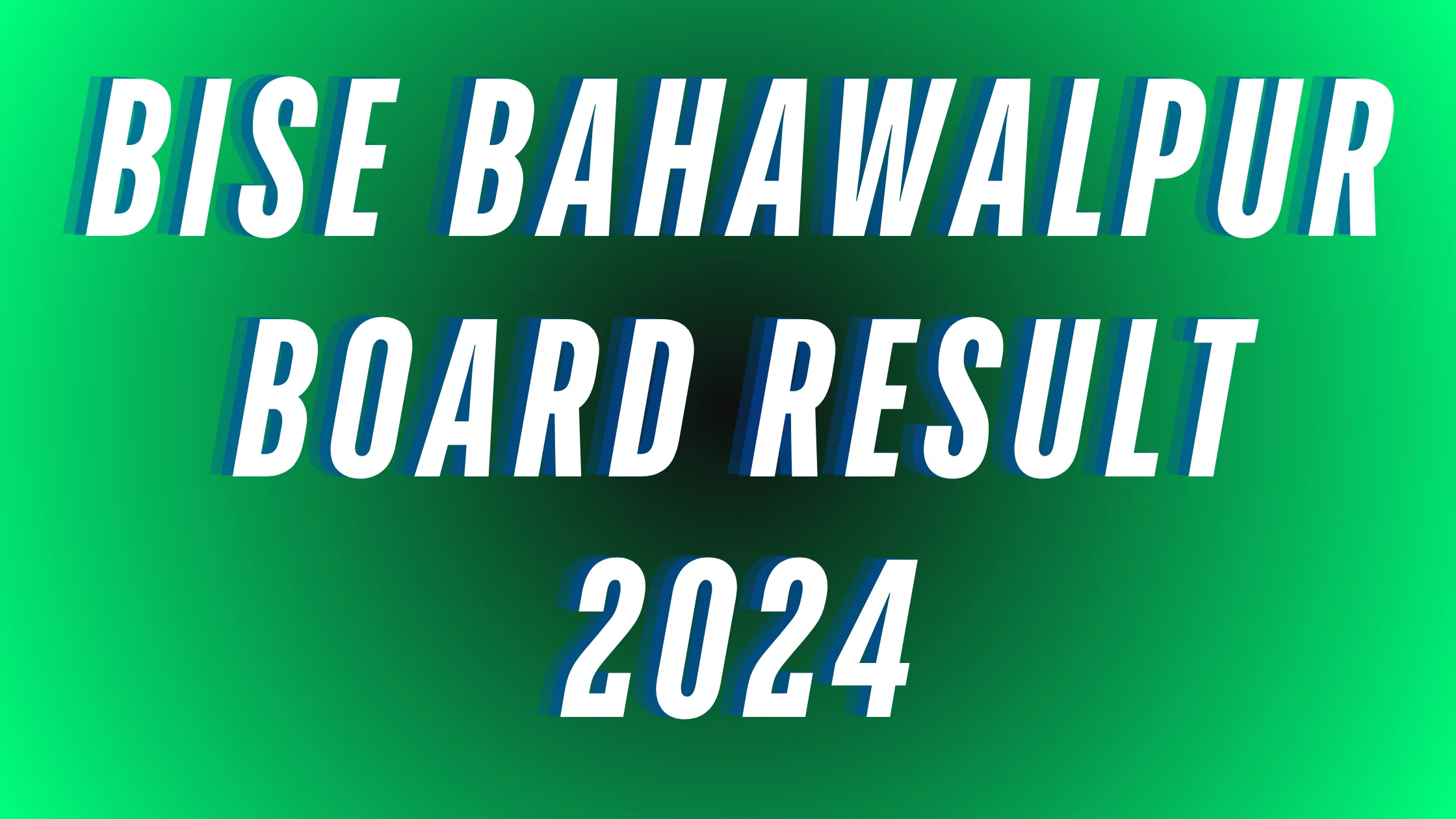 9th class result 2024 bahawalpur board