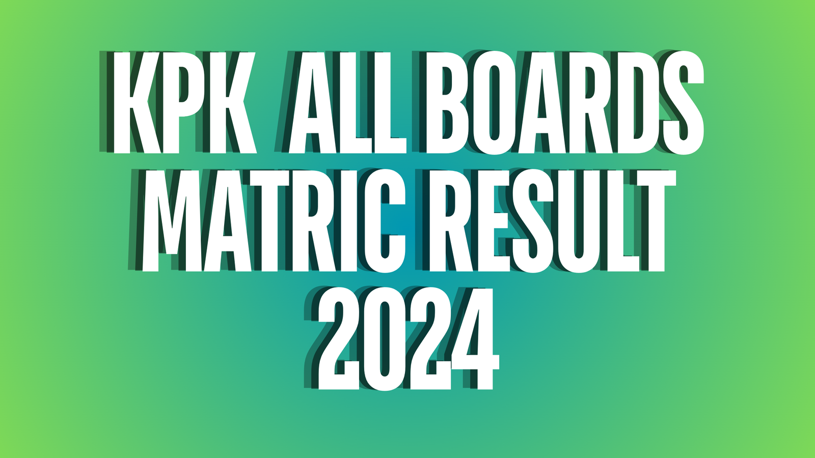 kpk board 10th result 2024