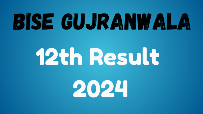 BISE Gujranwala 12th Class Result 2024: