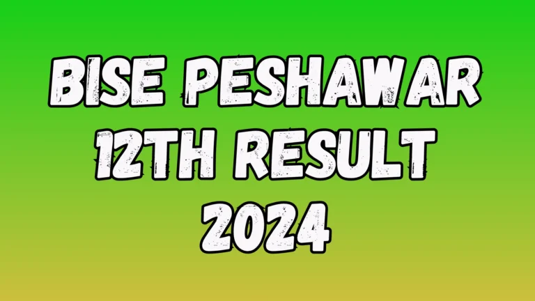 BISE Peshawar Result 12th Class 2024