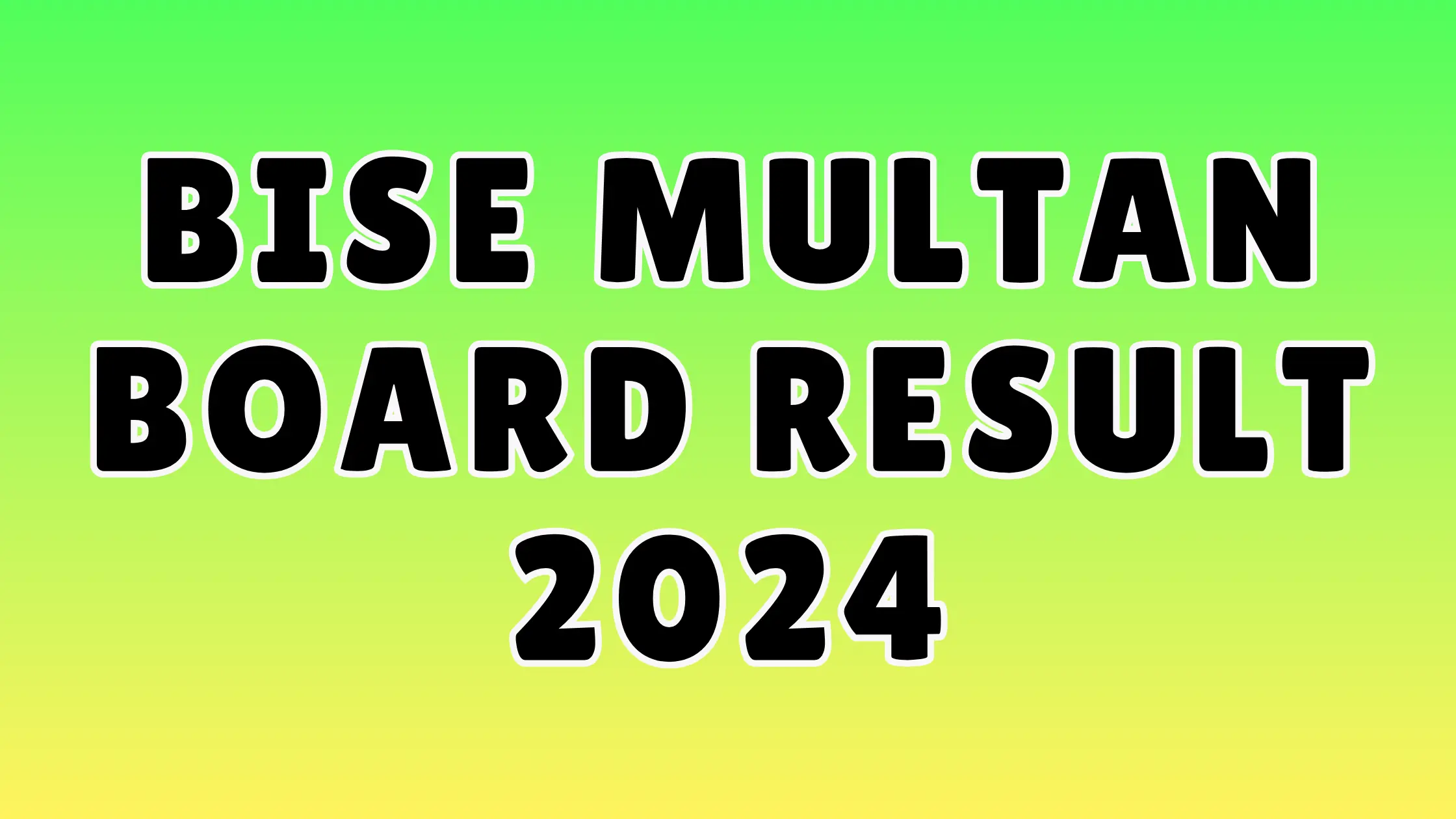 BISE Multan 11th Class Result 2024: A Complete Guide