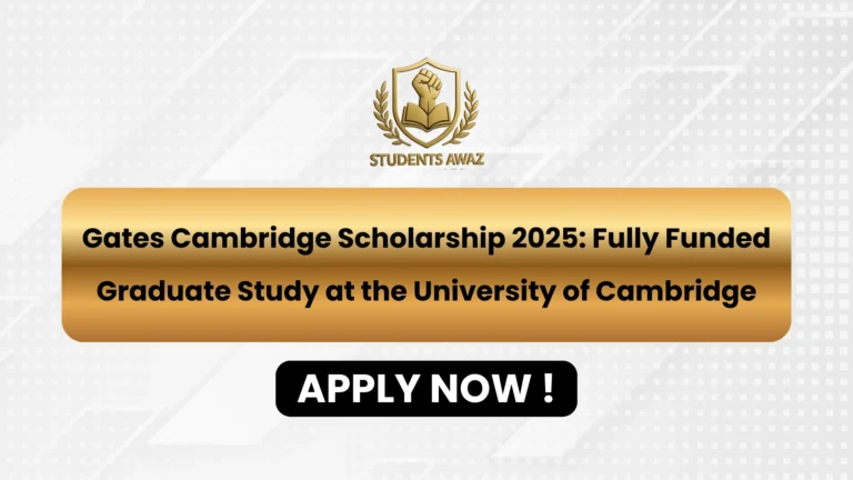 Gates Cambridge Scholarship 2025 fully funded program to study at the University of Cambridge