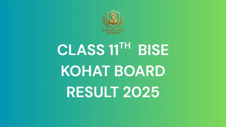 Kohat Board 11th Class Result 2025 – Check by Name, Roll Number, or SMS