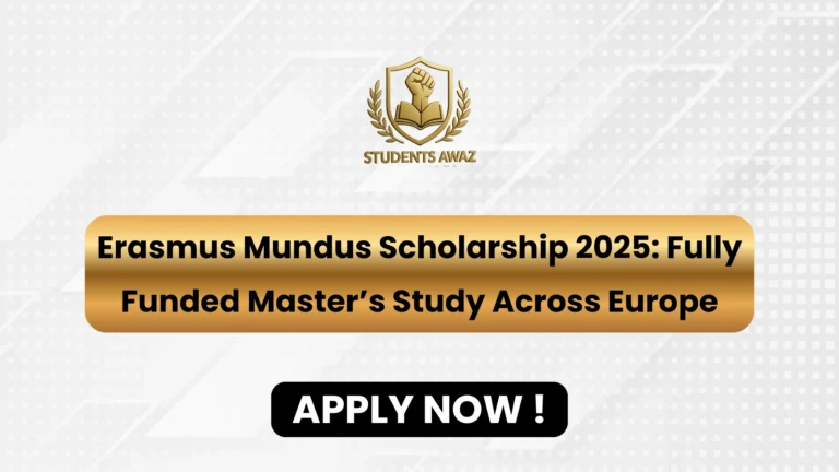 Erasmus Mundus Scholarship 2025 fully funded master’s programs in Europe and application guide