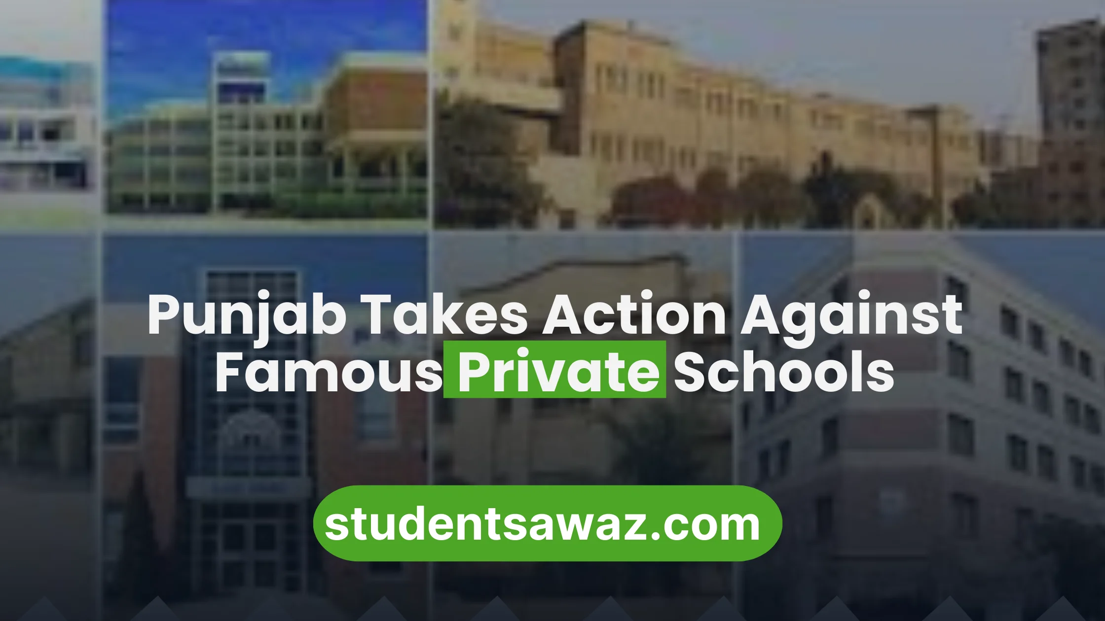 Punjab government takes action against private schools defying reopening orders in 2025