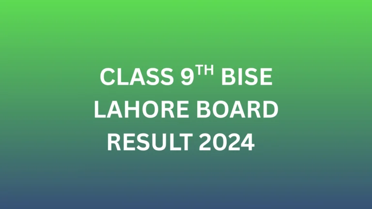“BISE Lahore 9th Class Result 2024 online check – SSC Part I gazette PDF, roll number