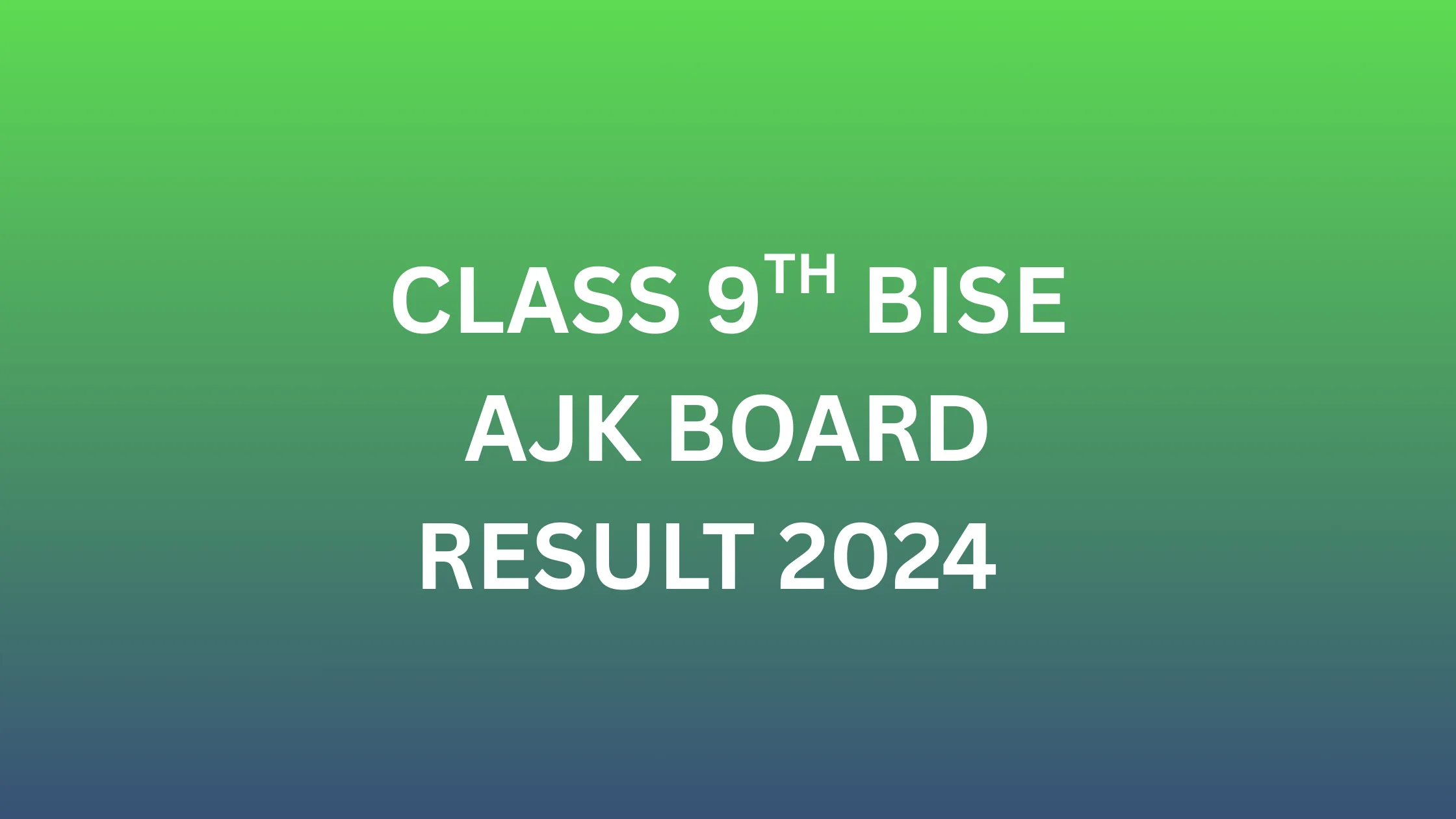 AJK Board 9th Class Result 2024 online check – SSC Part I result gazette PDF