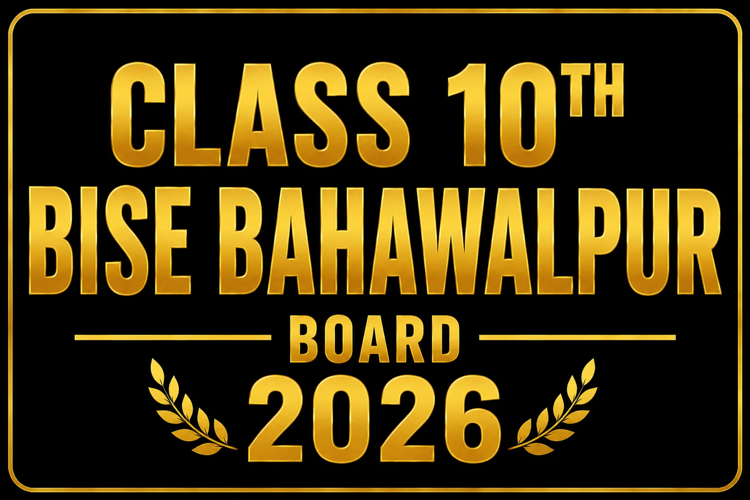 Bahawalpur Board 10th Class Result Check Online