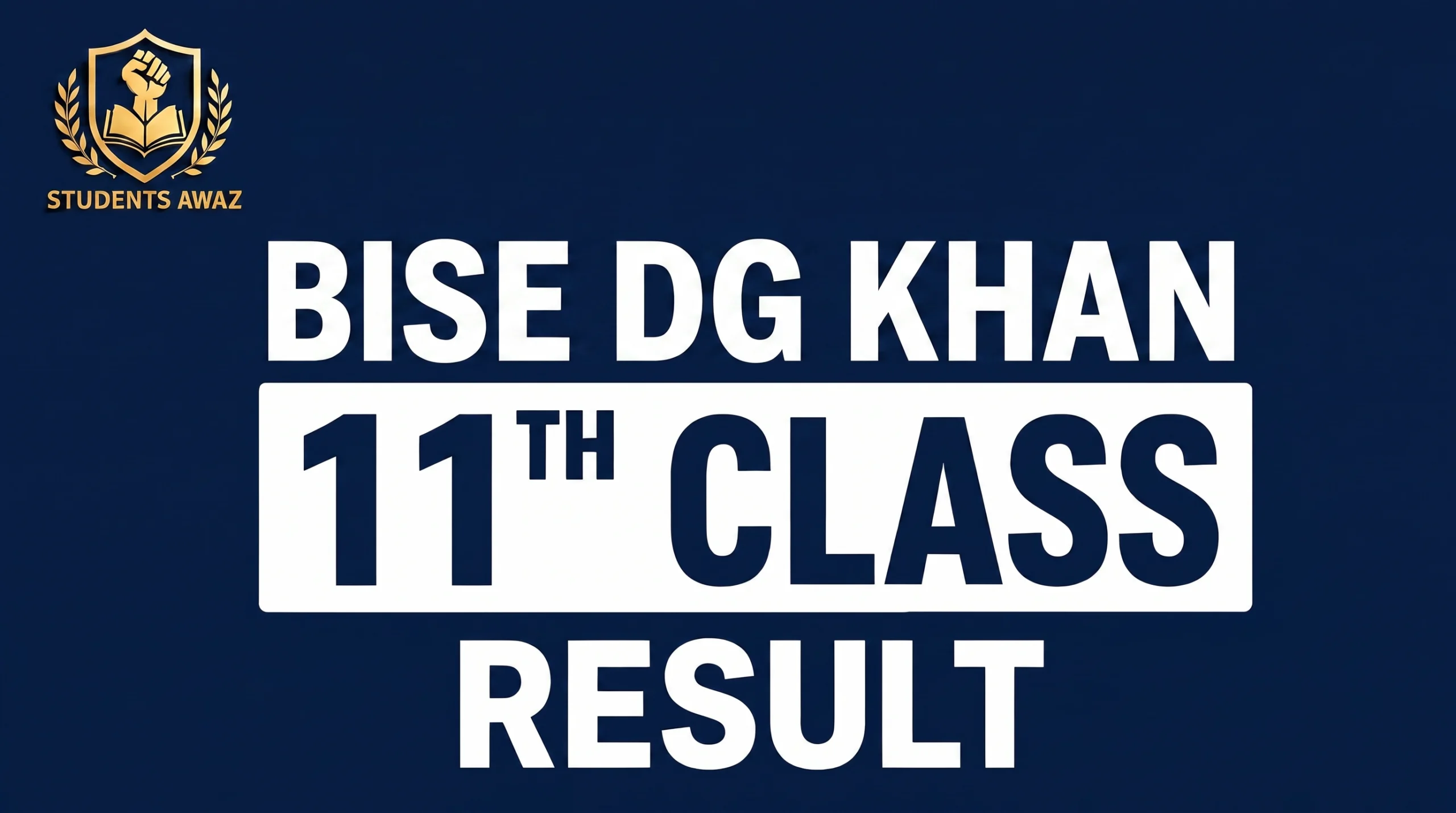BISE DG Khan 11th Class Result 2026 Check by Roll Number